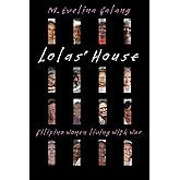 Lolas' House: Filipino Women Living with War