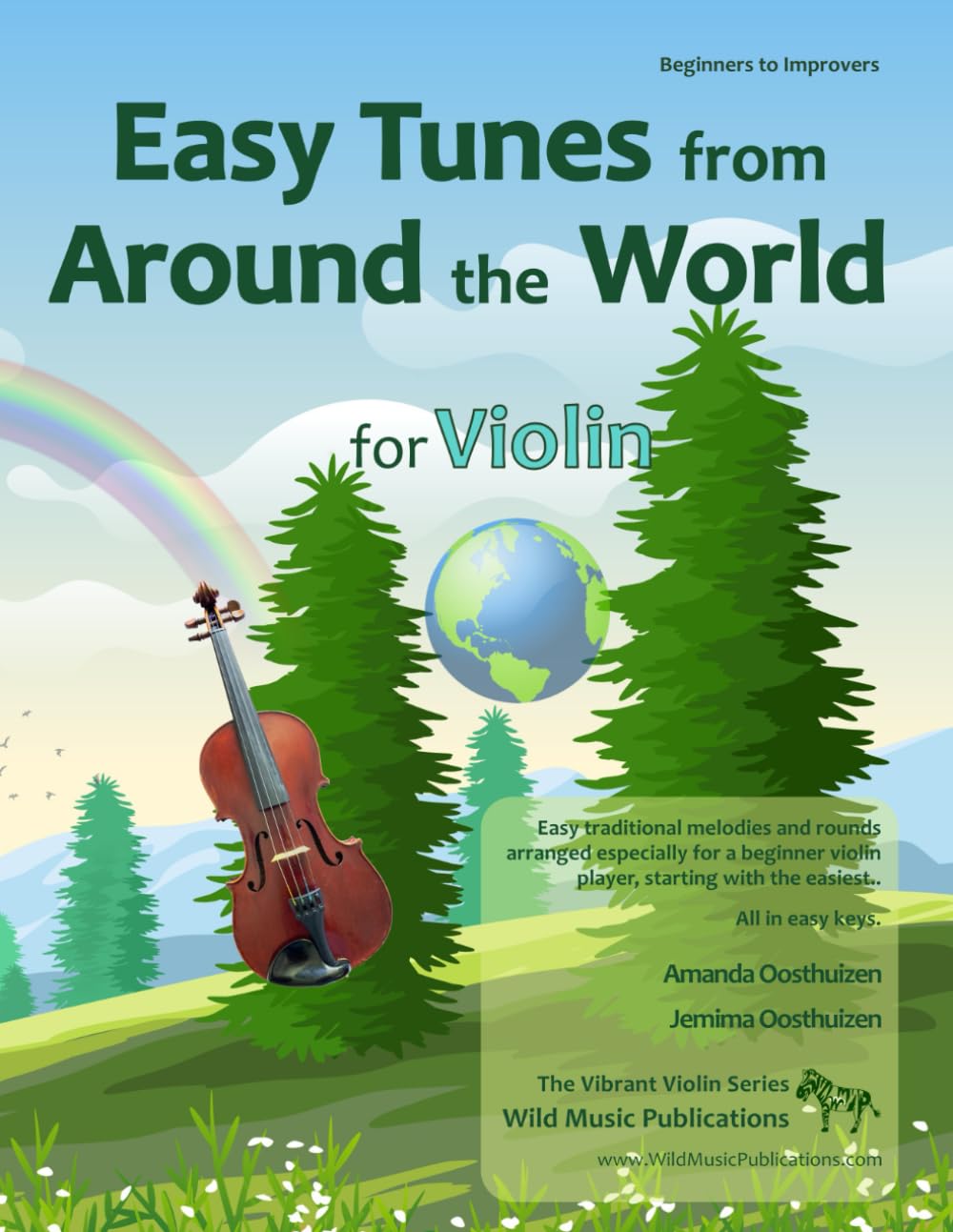 Easy Tunes from Around the World for Violin: 70 easy traditional tunes to explore for beginner violin players. Starting with just 4 notes and ... (Violin Music for Beginners and Improvers)