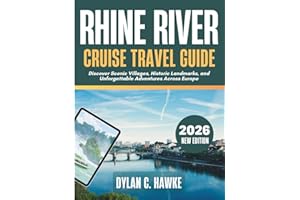 Rhine River Cruise Travel Guide 2026: Discover Scenic Villages, Historic Landmarks, and Unforgettable Adventures Across Europe