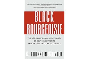 Black Bourgeoisie: The Book That Brought the Shock of Self-Revelation to Middle-Class Blacks in America