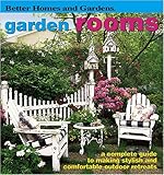Garden Rooms (Better Homes & Gardens) by