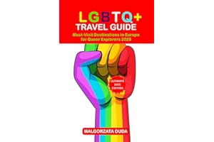 LGBTQ+ TRAVEL GUIDE 2025: Must-Visit Destinations in Europe for Queer Explorers 2025