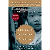 The Lost Daughters of China: Adopted Girls, Their Journey to America, and the Search fora Missing Past