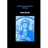 Studies in Late Byzantine Painting