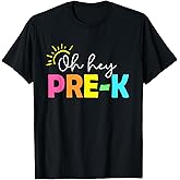 Oh Hey Pre-k Shirt Back to School Teachers Students T-Shirt