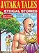 Jataka Tales-Ethical Stories