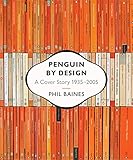 Image de Penguin by Design: A Cover Story 1935-2005