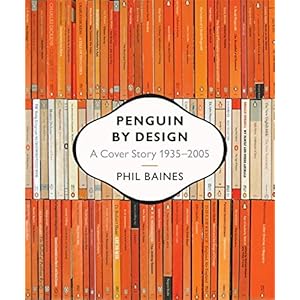 Penguin by Design: A Cover Story 1935-2005