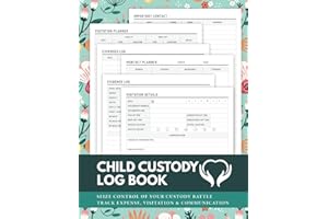 Child Custody Log Book: A Journal and Organizer for Custody Battles, Visitation Tracking, Communication, and Evidence with Calendar