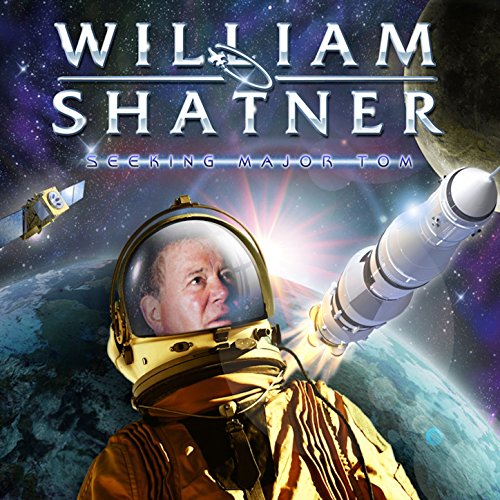 Seeking Major Tom by William Shatner