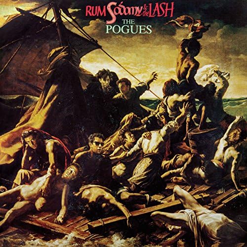 The Pogues - Rum, Sodomy & The Lash (Expanded & Remastered