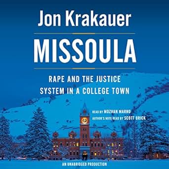 Amazon.com: Missoula: Rape and the Justice System in a College ...