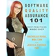 Software Quality Assurance 101: Best Practices Made Easy