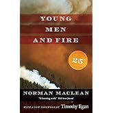 Young Men and Fire: Twenty-fifth Anniversary Edition