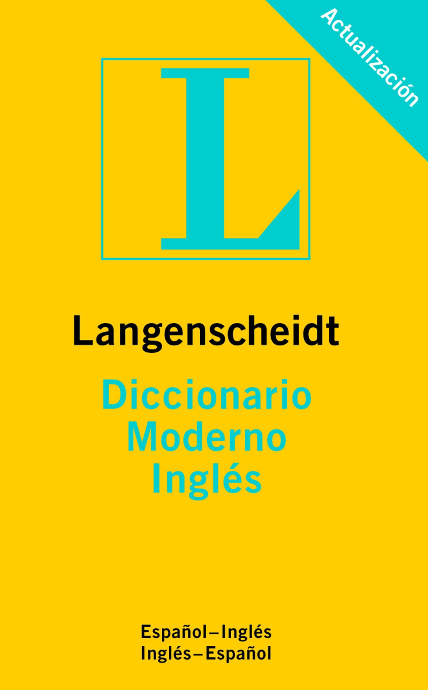 Langenscheidt Diccionario Moderno Inglés. Standard Spanish Dictionary
