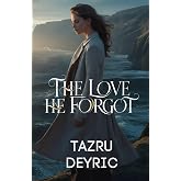 The Love He Forgot: She Walked Away to Remember Who She Was