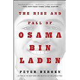 The Rise and Fall of Osama bin Laden (Bestselling Historical Nonfiction)