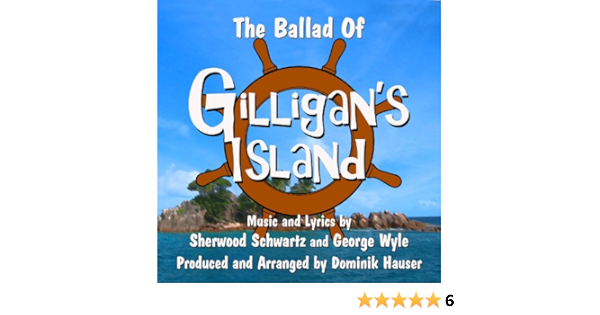Ballad Of Gilligan S Island The Theme From The Classic Tv Series Single Sherwood Schwartz George Wyle By Dominik Hauser On Amazon Music Amazon Com