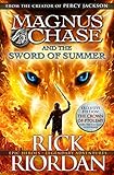 Magnus Chase and the Sword of Summer (Book 1) by Rick Riordan