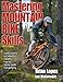 Mastering Mountain Bike Skills - 2nd Edition