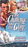 The Challenge and the Glory