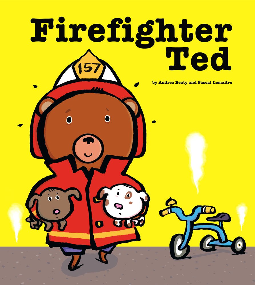 Firefighter Ted Beaty Andrea Lemaitre Pascal 9781416928218 Amazon Com Books