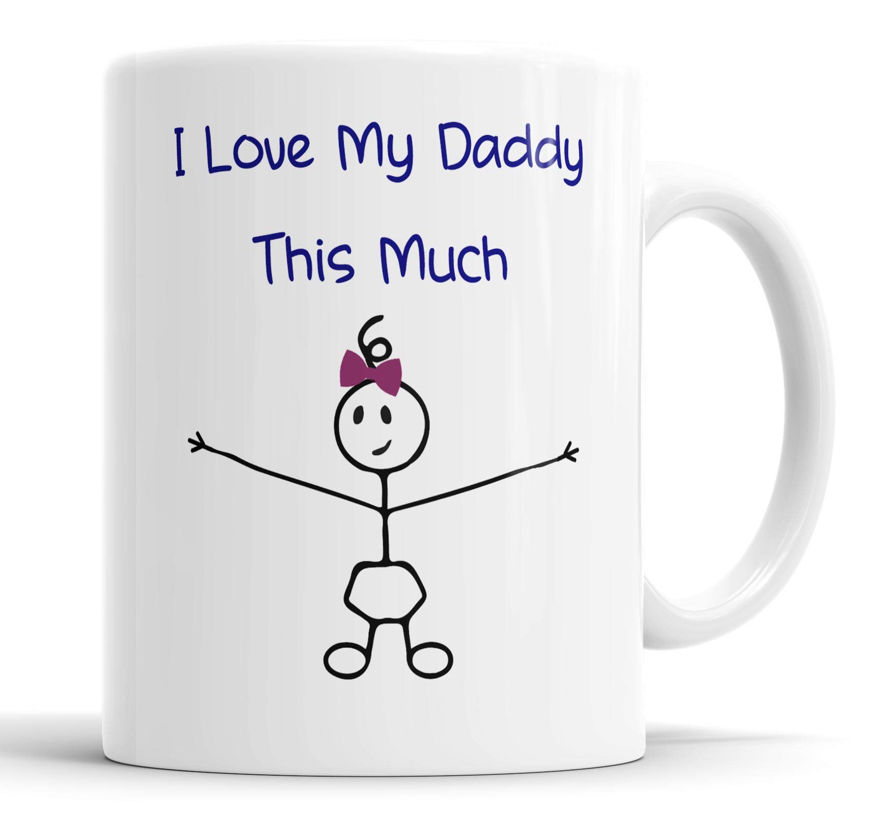 Faithful Prints Dad Mug from Daughter - I Love My Daddy This Much Mug (Girls) - 11oz Ceramic Gift for Dad Birthday Christmas from Daughter, Father's Day Coffee Cup, Novelty Present