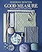 Good Measure: Knit a Perfect Fit Every Time by Deborah Newton