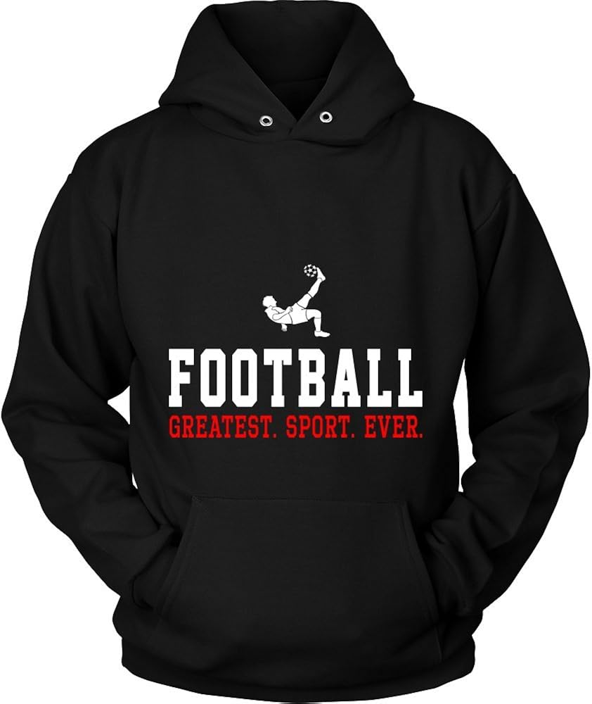 Soccer Hoodie Football Greatest Sport Ever Unisex