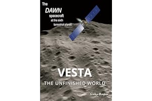 Vesta: The unfinished world: The Dawn spacecraft at the sixth terrestrial planet