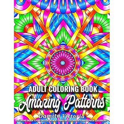 Download Buy Amazing Patterns Adult Coloring Book Featuring Stress Relieving Patterns Designs Perfect For Adults Relaxation And Coloring Gift Book Ideas Paperback March 28 2021 Online In Italy B091f1bg66