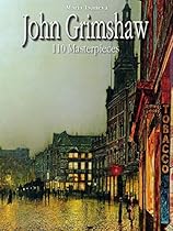 John Grimshaw: 110 Masterpieces