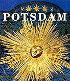 Potsdam: Die Schlosser Und Garten Der Hohenzollern = Palaces and Gardens of the Hohenzollern = Chate by 