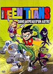 Teen Titans - Volume 2 - Dans La Peau D'un Autre
