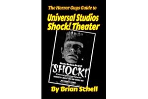 The Horror Guys Guide to Universal Studios Shock! Theater (Horror Guys Guides)