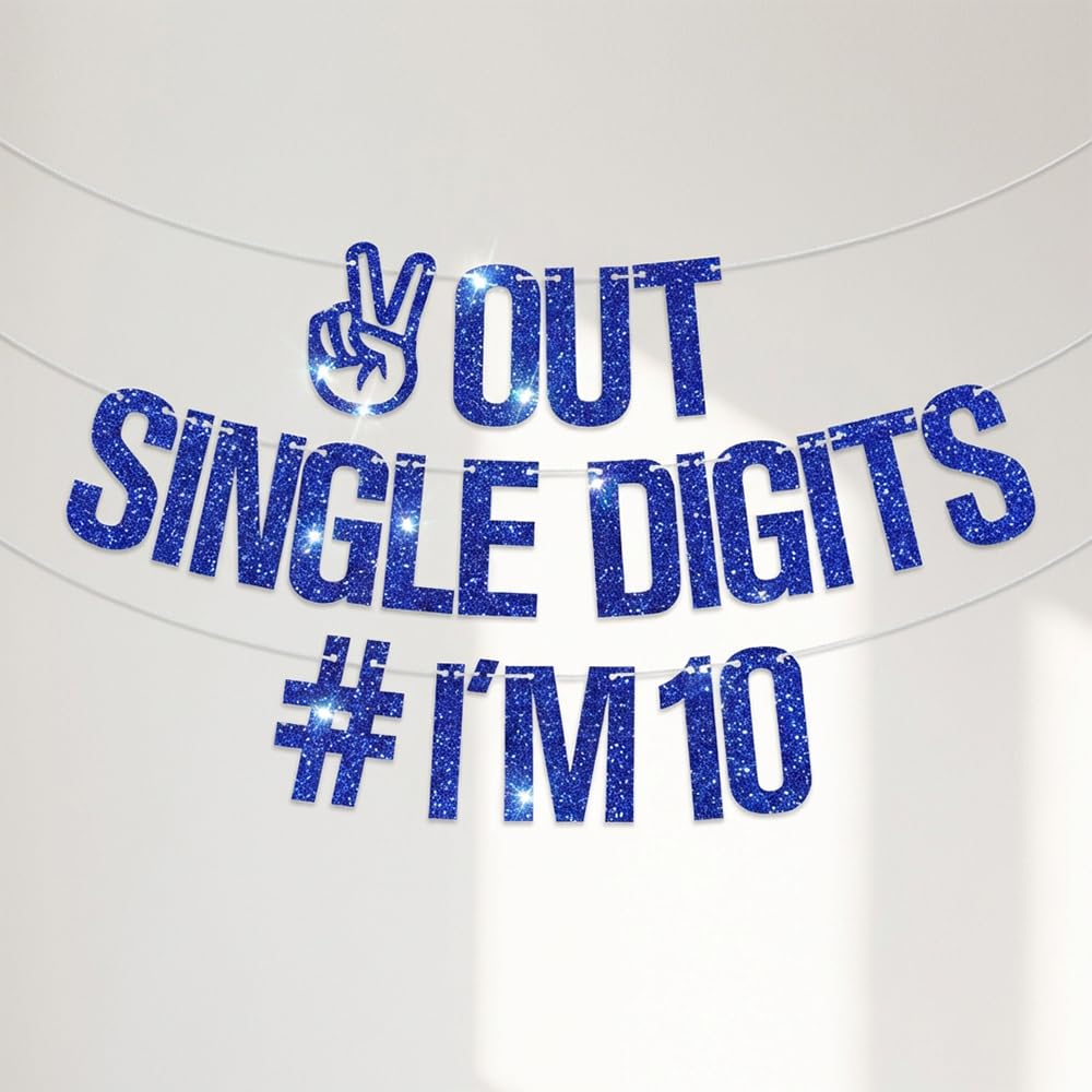 Glitter Birthday Banner for 10th Birthday Party Decorations - "Out Single Digits I'm 10" Shiny Hanging Sign with Threading Needle & Ribbon for Easy Setup