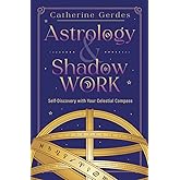 Astrology & Shadow Work: Self-Discovery with Your Celestial Compass