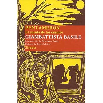 Pentamerón. El Cuento De Los Cuentos (Las Tres Edades/ Biblioteca de Cuentos Populares)