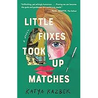 Little Foxes Took Up Matches