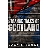 Strange Tales of Scotland