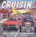 Cruisin': Car Culture in America