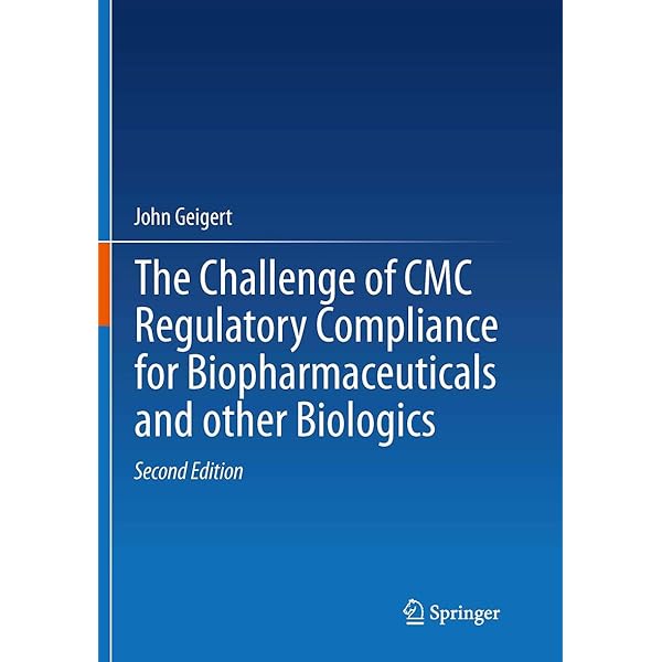 The Challenge of CMC Regulatory Compliance for Biopharmaceuticals
