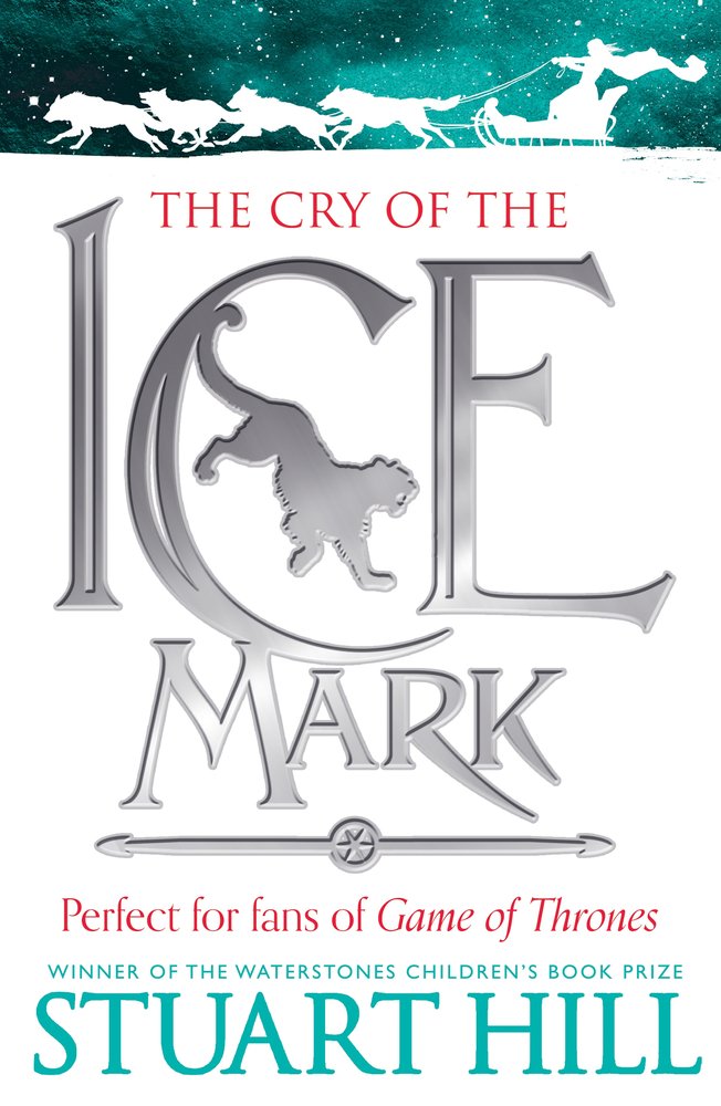 The Cry Of The Icemark Stuart Hill 9781908435866 Amazon Com Books