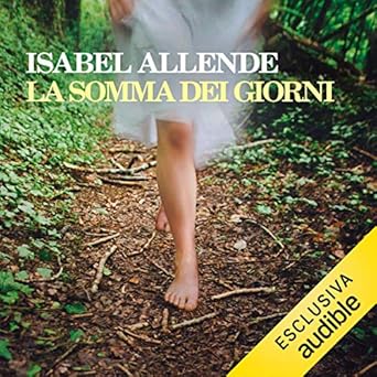 Isabel Allende - La somma dei giorni (2019). mp3 - 320kbps