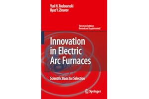 Innovation in Electric Arc Furnaces: Scientific Basis for Selection