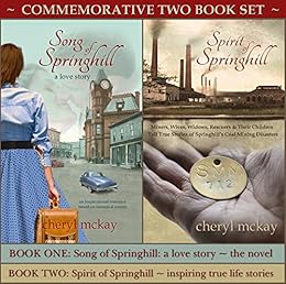 Song Of Springhill A Love Story Spirit Of Springhill Inspiring True Life Stories Commemorative Two Book Set - 