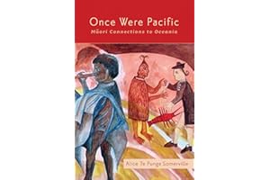 Once Were Pacific: Maori Connections to Oceania