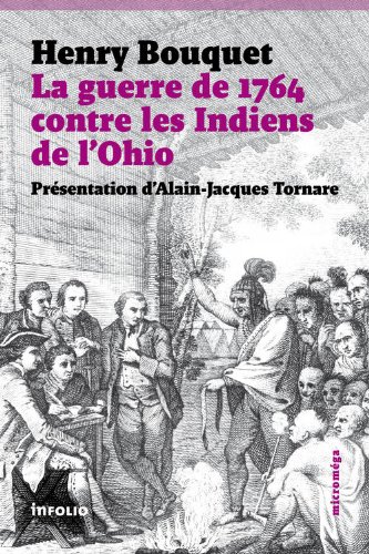 La  guerre de 1764 contre les Indiens de l'Ohio
