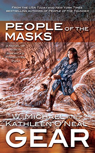People of the Masks: A Novel of North America's Forgotten Past by Kathleen O'Neal Gear