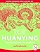 Huanying: an Invitation To Chinese , Volume 1, Part 2 Workbook, 9780887277054, 0887277055, 2008 (Cheng & Tsui Chinese Language Sereis) (Chinese and English Edition)